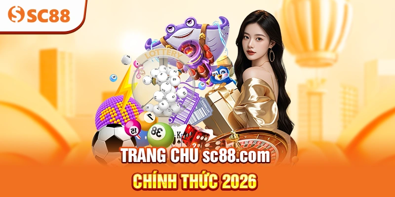 Trang chủ SC88.COM chính thức 2026